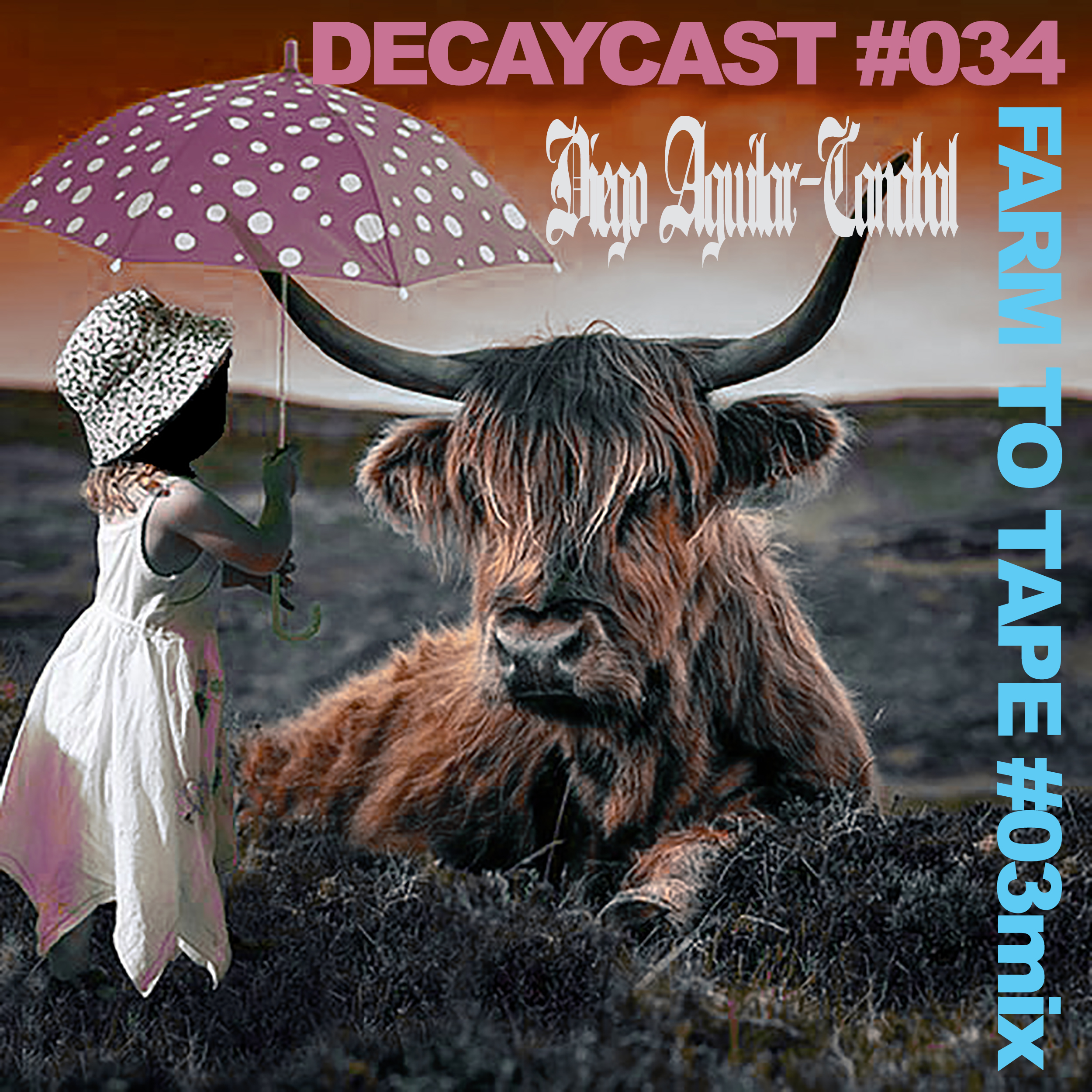 decaycast034_farmtotape